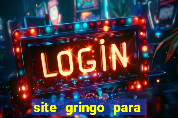 site gringo para ganhar dinheiro